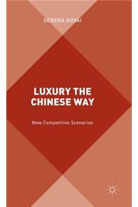 Luxury the Chinese Way