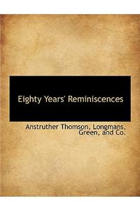 Eighty Years' Reminiscences