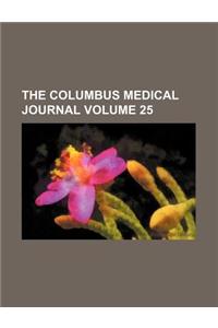 The Columbus Medical Journal Volume 25