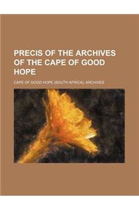 Precis of the Archives of the Cape of Good Hope (Volume 15)