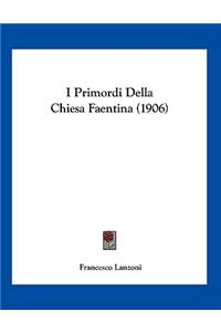 I Primordi Della Chiesa Faentina (1906)