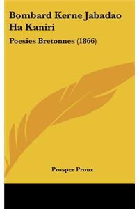 Bombard Kerne Jabadao Ha Kaniri