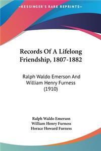 Records of a Lifelong Friendship, 1807-1882