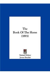 The Book Of The Horse (1893)
