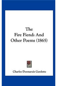 The Fire Fiend