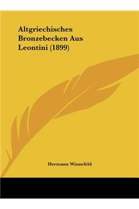 Altgriechisches Bronzebecken Aus Leontini (1899)