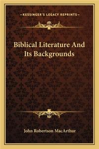 Biblical Literature and Its Backgrounds