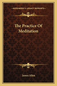 Practice of Meditation