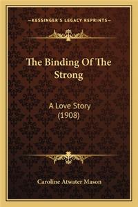The Binding Of The Strong