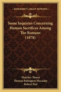 Some Inquiries Concerning Human Sacrifices Among the Romans (1878)