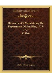 Difficulties of Maintaining the Department of San Blas, 1775-1777 (1916)