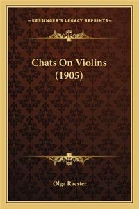 Chats on Violins (1905)