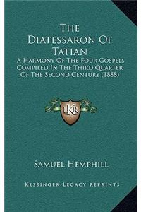 The Diatessaron Of Tatian