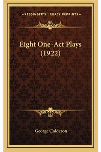 Eight One-Act Plays (1922)