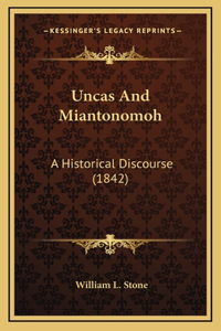 Uncas and Miantonomoh