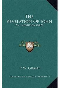 The Revelation of John: An Exposition (1889)