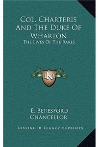 Col. Charteris And The Duke Of Wharton