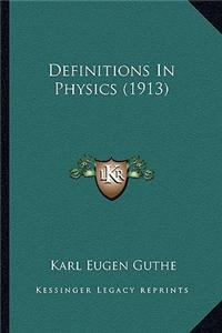 Definitions in Physics (1913)