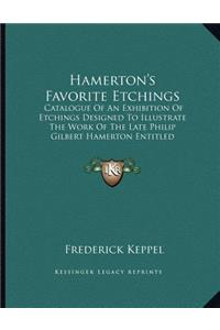 Hamerton's Favorite Etchings