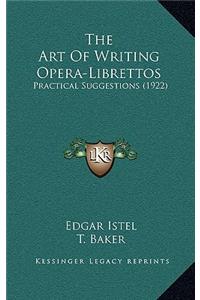 Art of Writing Opera-Librettos