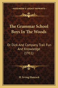 The Grammar School Boys In The Woods