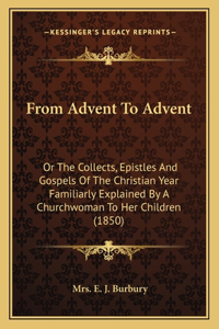 From Advent To Advent
