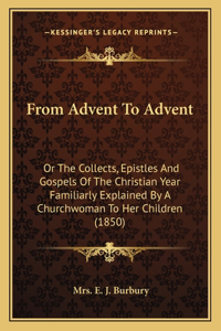 From Advent To Advent
