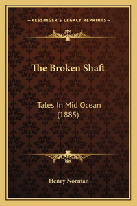 Broken Shaft
