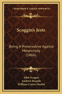 Scoggin's Jests