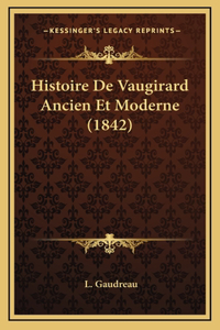 Histoire De Vaugirard Ancien Et Moderne (1842)