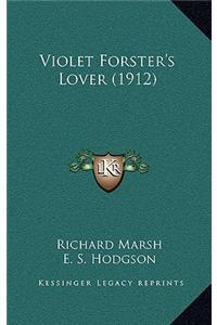 Violet Forster's Lover (1912)
