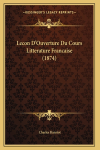 Lecon D'Ouverture Du Cours Litterature Francaise (1874)