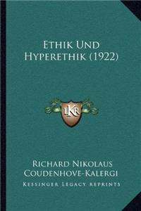 Ethik Und Hyperethik (1922)