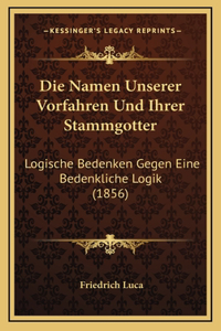 Die Namen Unserer Vorfahren Und Ihrer Stammgotter