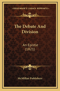 The Debate And Division