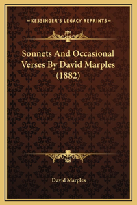 Sonnets And Occasional Verses By David Marples (1882)