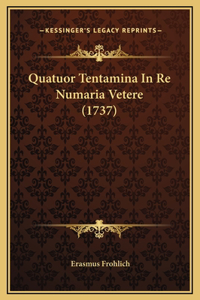 Quatuor Tentamina In Re Numaria Vetere (1737)