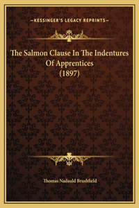 The Salmon Clause In The Indentures Of Apprentices (1897)