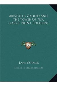 Aristotle, Galileo and the Tower of Pisa