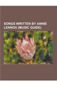 Songs Written by Annie Lennox (Music Guide)