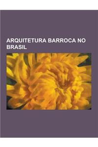 Arquitetura Barroca No Brasil