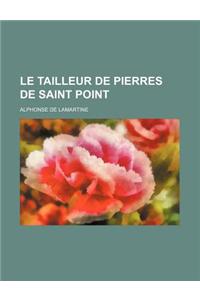 Le Tailleur de Pierres de Saint Point