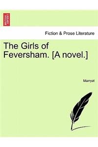 Girls of Feversham. [A Novel.]