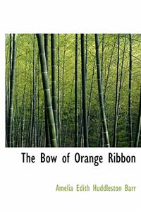 The Bow of Orange Ribbon