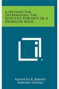 A Method for Determining the Effective Porosity of a Reservoir Rock