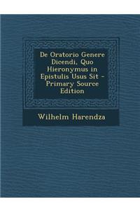 de Oratorio Genere Dicendi, Quo Hieronymus in Epistulis Usus Sit