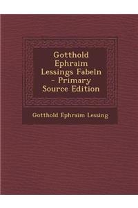 Gotthold Ephraim Lessings Fabeln