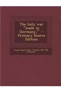 The Holy War Made in Germany,