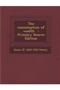 Consumption of Wealth