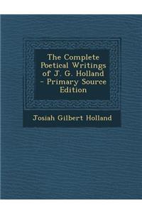 Complete Poetical Writings of J. G. Holland